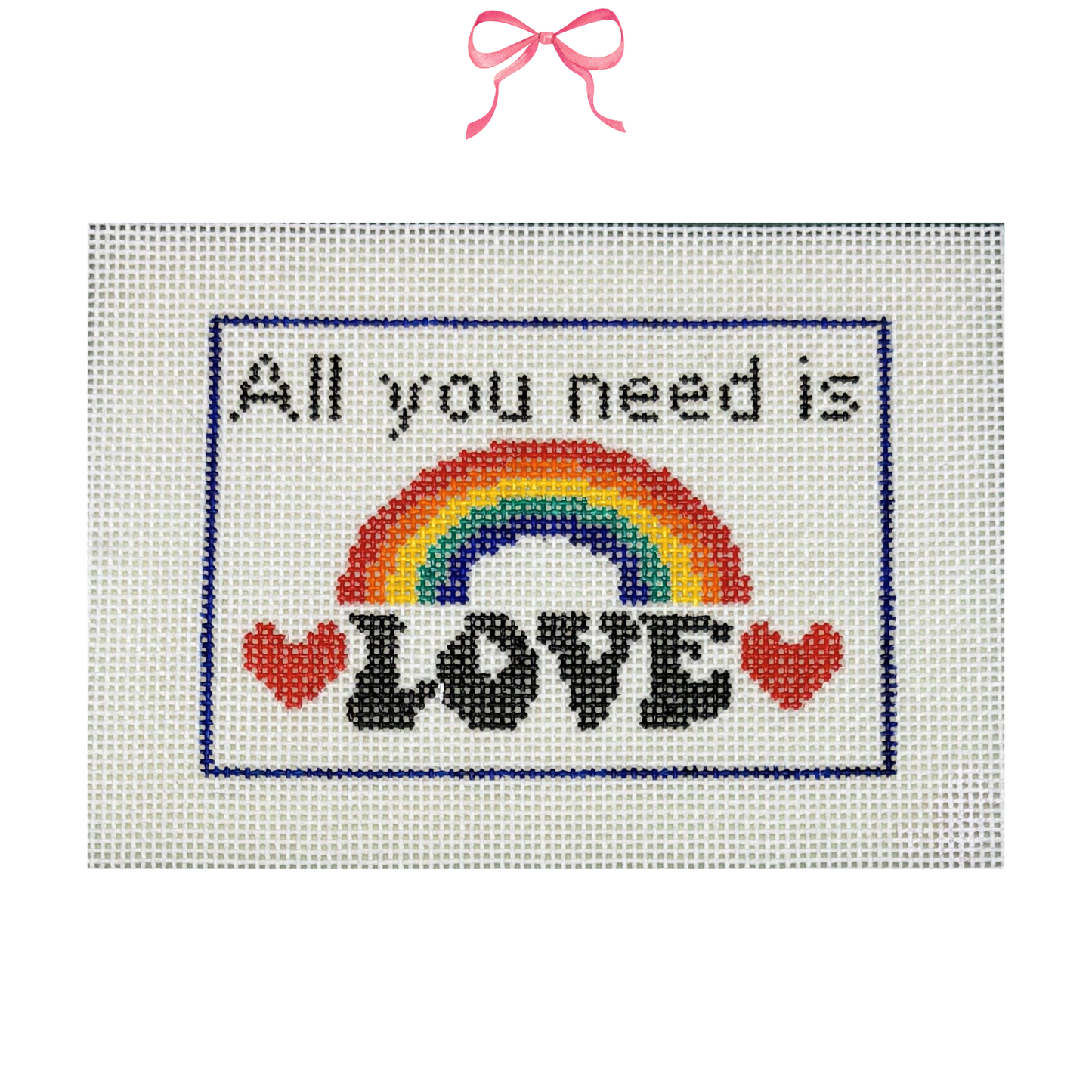 Hand Painted Needlepoint Canvas with "All You Need Is Love" text