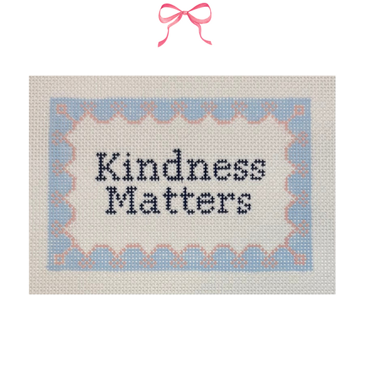 Hand Painted Needlepoint Canvas with "Kindness Matters" text