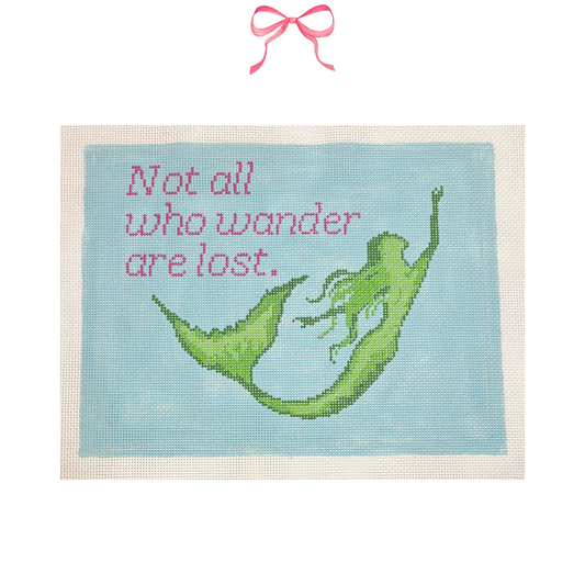 Hand Painted Needlepoint Canvas with "Not All Who Wander are Lost" text