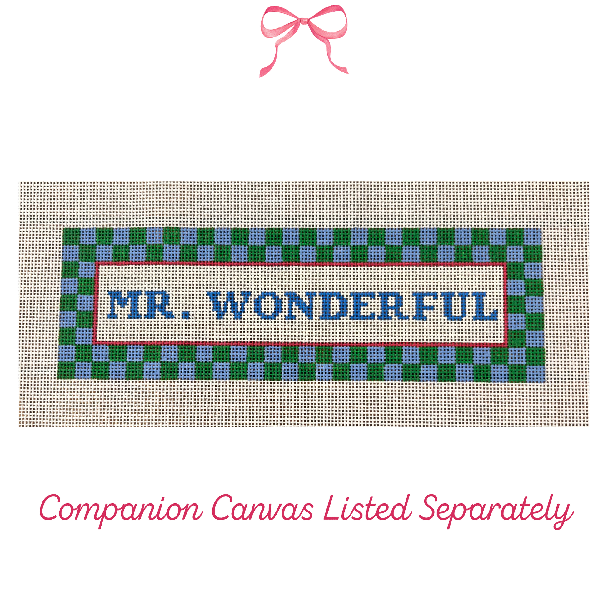 Hand painted needlepoint canvas with "Mr. Wonderful" Text