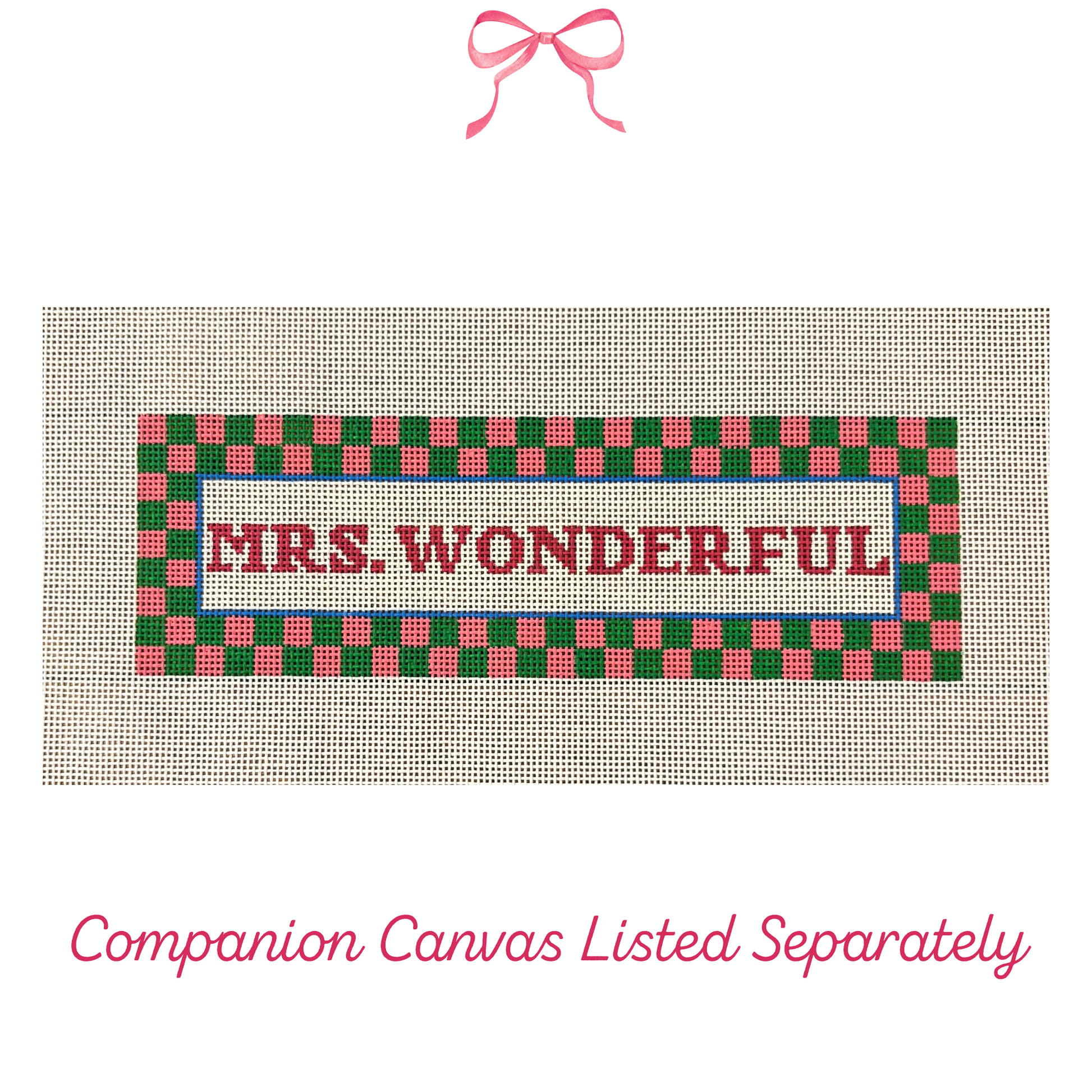 Hand painted needlepoint canvas with "Mrs. Wonderful" Text