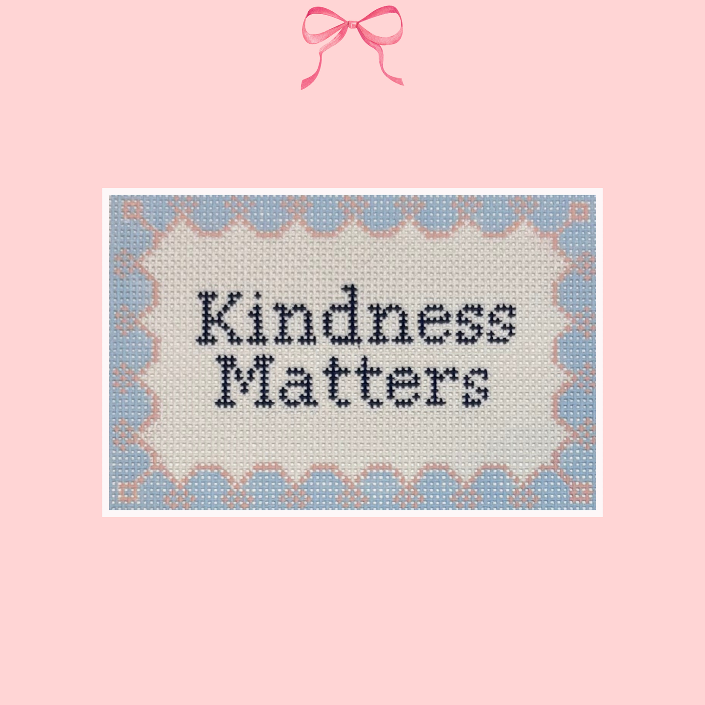 Kindness Matters on 13 Mesh, Blue & Pink
